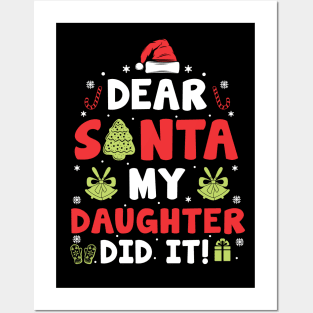 Dear Santa My Daughter Did It Funny Xmas Gifts Posters and Art